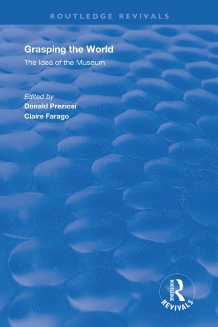 Claire Farago, Donald Preziosi - Grasping the World, E-bok