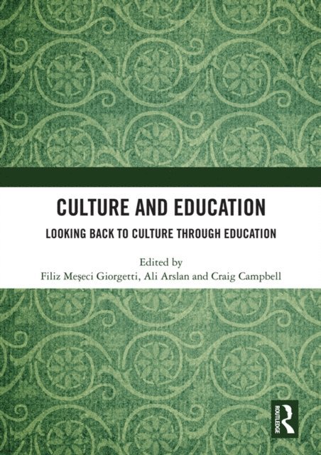 Craig Campbell, Ali Arslan, Filiz Meseci Giorgetti - Culture and Education, E-bok