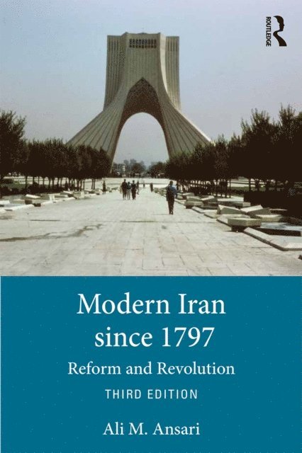 Ali Ansari - Modern Iran since 1797, E-bok