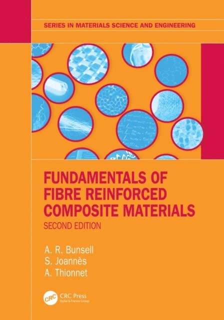 A.R. Bunsell - Fundamentals of Fibre Reinforced Composite Materials, E-bok