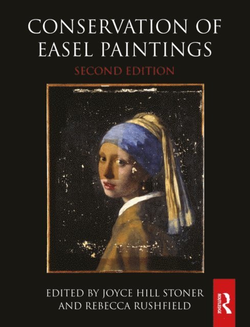 Rebecca Rushfield, Joyce Hill Stoner - Conservation of Easel Paintings, E-bok