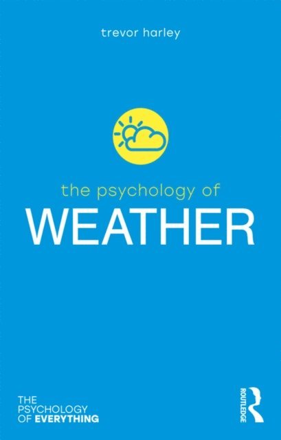 Trevor Harley - Psychology of Weather, E-bok
