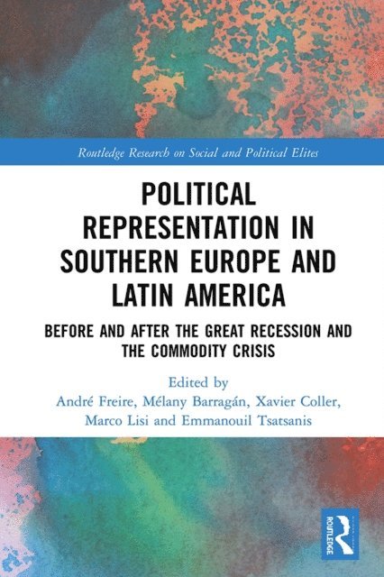 Emmanouil Tsatsanis, Marco Lisi, Xavier Coller, Melany Barragan, Andre Freire - Political Representation in Southern Europe and Latin America, E-bok