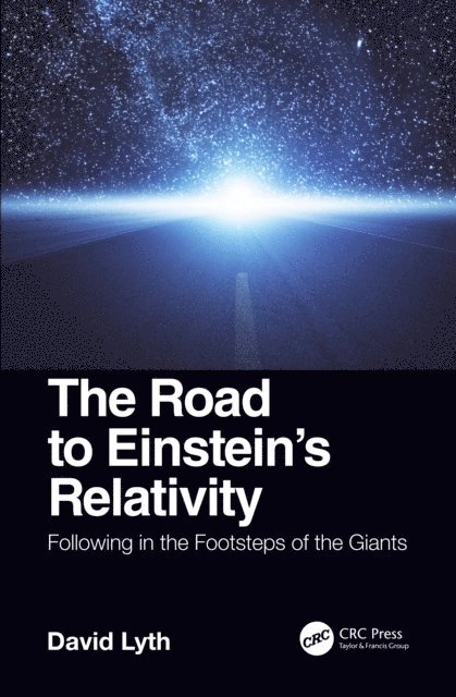 David Lyth - Road to Einstein's Relativity, E-bok
