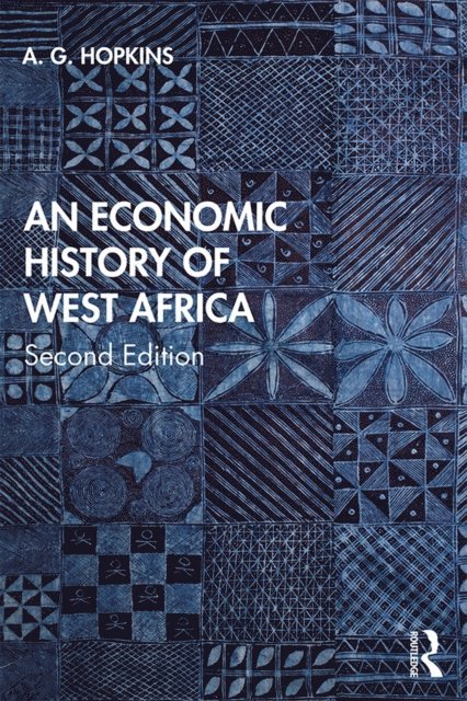 A. G. Hopkins - Economic History of West Africa, E-bok