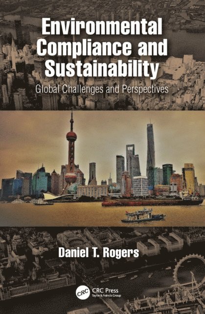Daniel Rogers - Environmental Compliance and Sustainability, E-bok