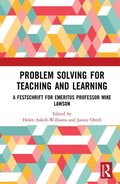 Problem Solving for Teaching and Learning