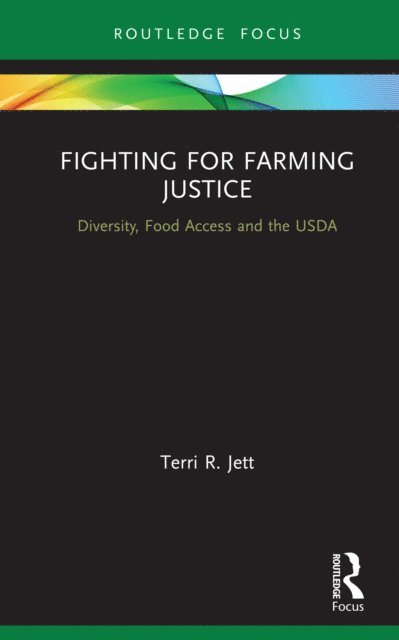 Terri R. Jett - Fighting for Farming Justice, E-bok