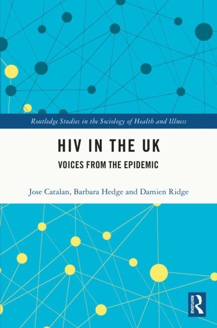 Damien Ridge, Barbara Hedge, Jose Catalan - HIV in the UK, E-bok