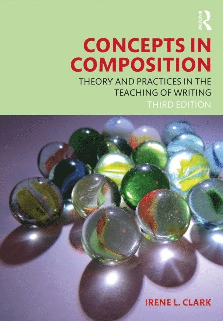 Irene L. Clark - Concepts in Composition, E-bok