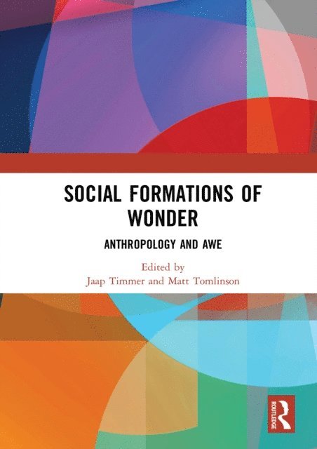 Matt Tomlinson, Jaap Timmer - Social Formations of Wonder, E-bok