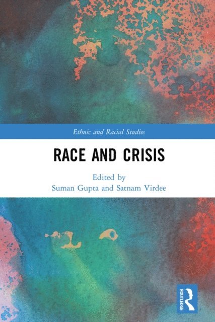 Satnam Virdee, Suman Gupta - Race and Crisis, E-bok