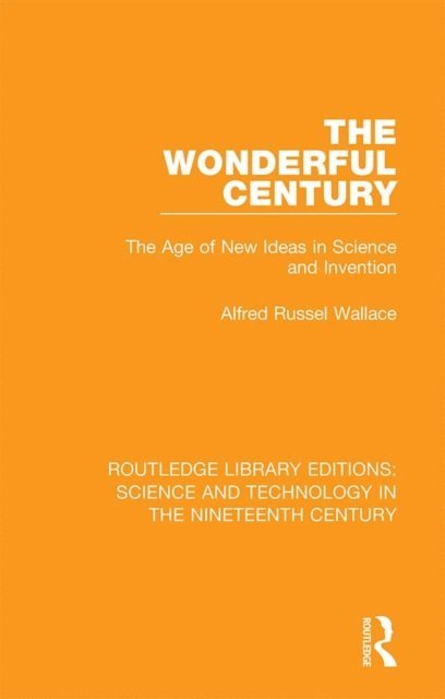 Alfred Russel Wallace - Wonderful Century, E-bok
