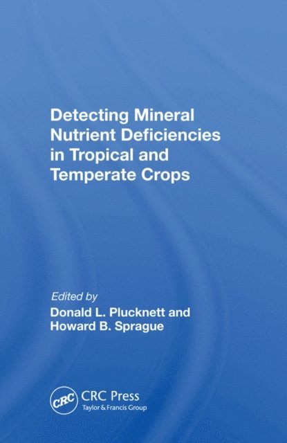 Donald L Plucknett - Detecting Mineral Nutrient Deficiencies In Tropical And Temperate Crops, E-bok. Tillgänglighet: Lägg i varukorg