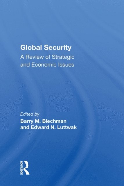 Barry M Blechman - Global Security, E-bok