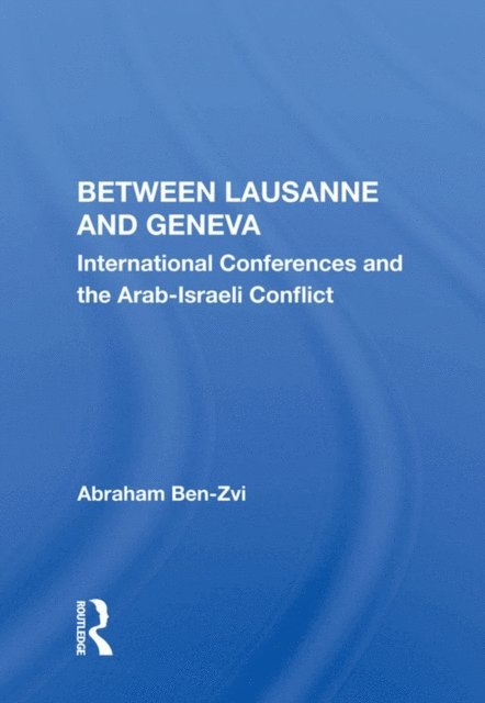 Abraham Ben-Zvi - Between Lausanne And Geneva, E-bok