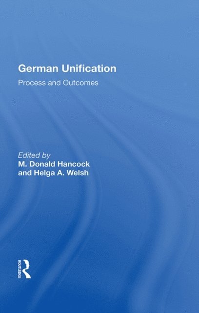 M. Donald Hancock - German Unification, E-bok