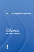 Nato''s Eastern Dilemmas