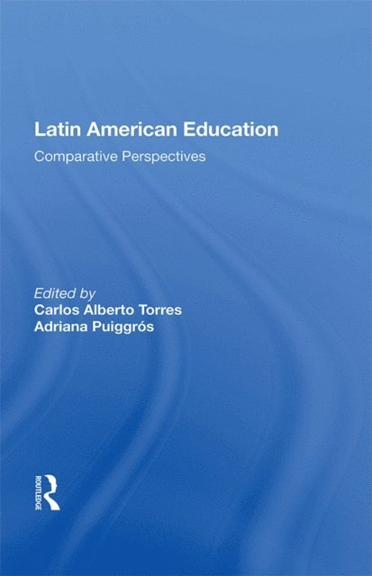 Carlos Alberto Torres - Latin American Education, E-bok