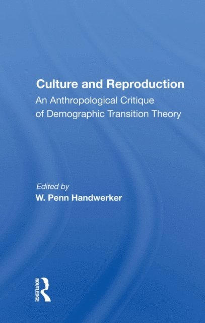 W. Penn Handwerker - Culture And Reproduction, E-bok