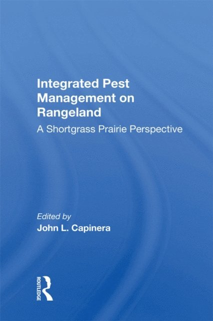 John L. Capinera - Integrated Pest Management On Rangeland, E-bok