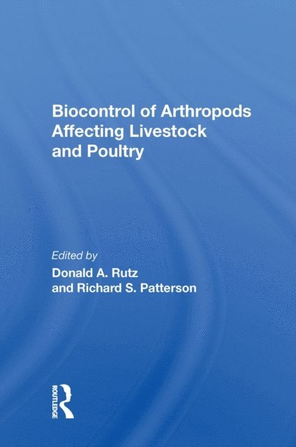 Donald A Rutz - Biocontrol Of Arthropods Affecting Livestock And Poultry, E-bok