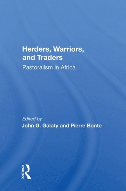 John G Galaty - Herders, Warriors, And Traders, E-bok
