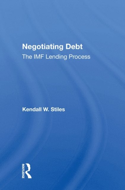 Kendall W. Stiles - Negotiating Debt, E-bok