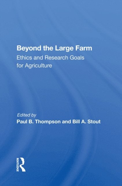 Paul B. Thompson - Beyond The Large Farm, E-bok