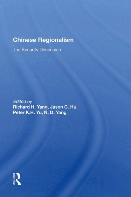 Richard H Yang - Chinese Regionalism, E-bok