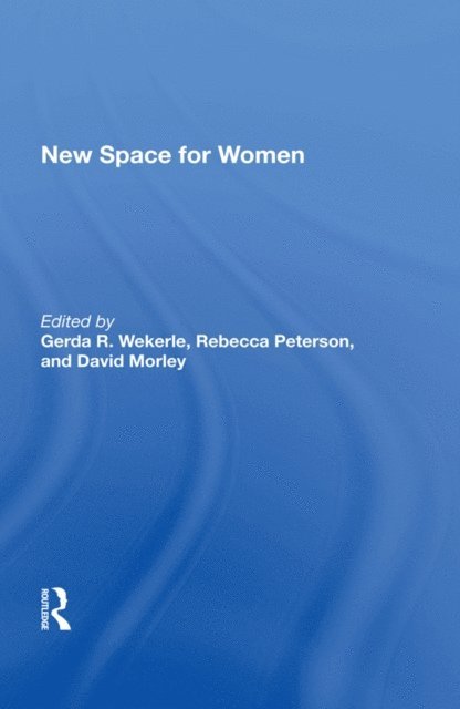 Gerda R Wekerle - New Space For Women, E-bok