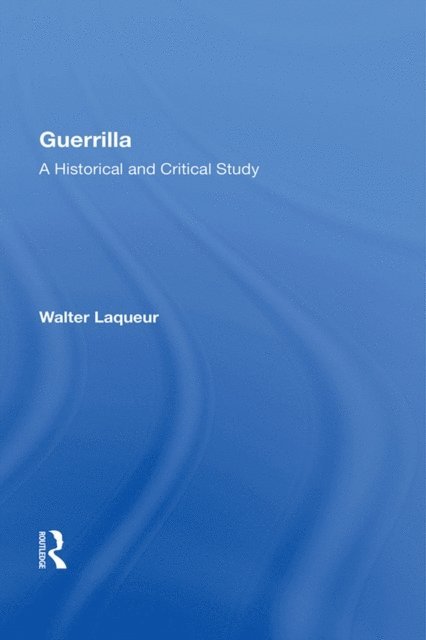 Walter Laqueur - Guerrilla, E-bok