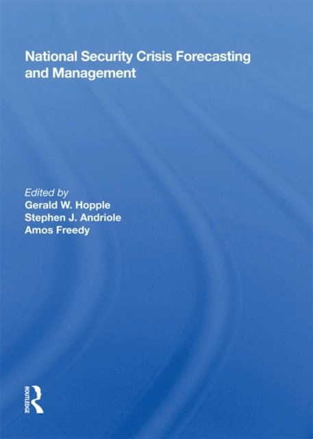 Gerald W. Hopple - National Security Crisis Forecasting And Management, E-bok