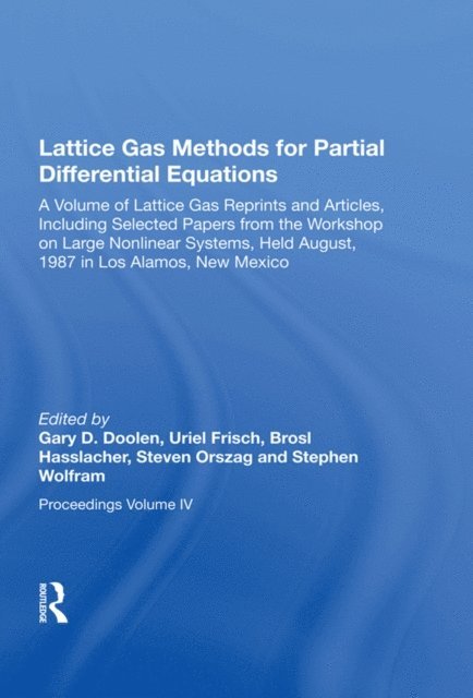 Gary Doolen - Lattice Gas Methods For Partial Differential Equations, E-bok