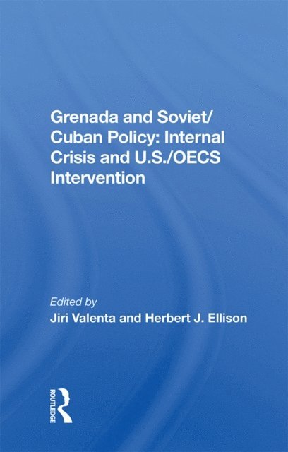 Jiri Valenta - Grenada And Soviet/Cuban Policy, E-bok