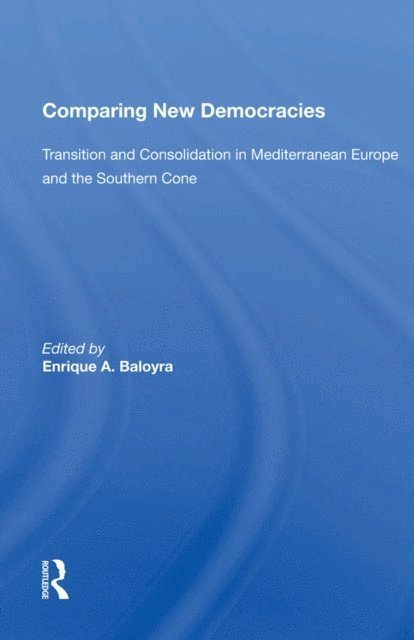 Enrique A. Baloyra - Comparing New Democracies, E-bok