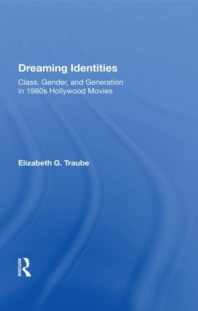 Elizabeth G. Traube - Dreaming Identities, E-bok