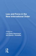 Law and Force in the New International Order