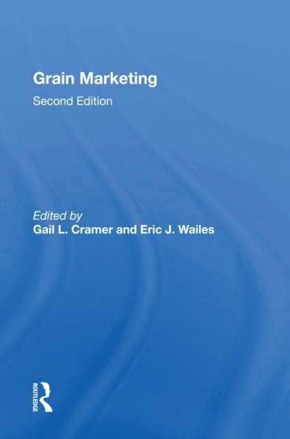 Gail L Cramer - Grain Marketing, E-bok