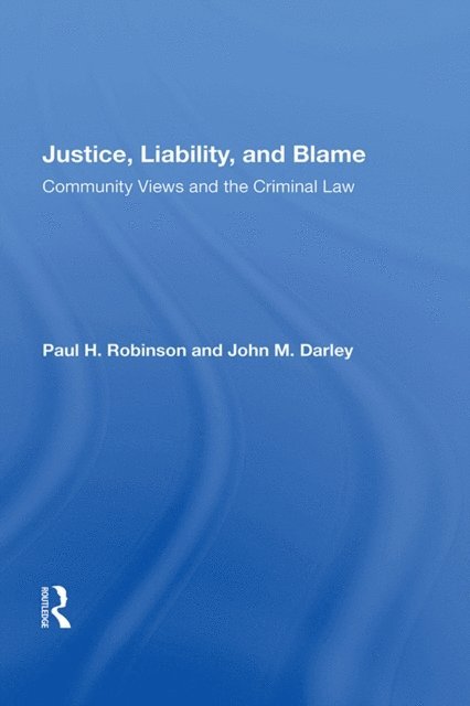 Paul H. Robinson - Justice, Liability, And Blame, E-bok