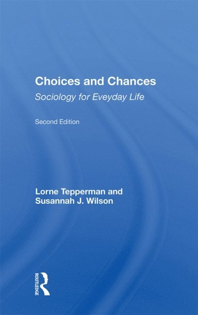 Lorne Tepperman - Choices And Chances, E-bok