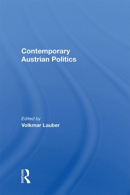 Volkmar Lauber - Contemporary Austrian Politics, E-bok