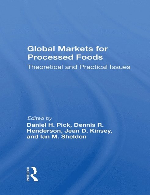 Daniel Pick - Global Markets For Processed Foods, E-bok