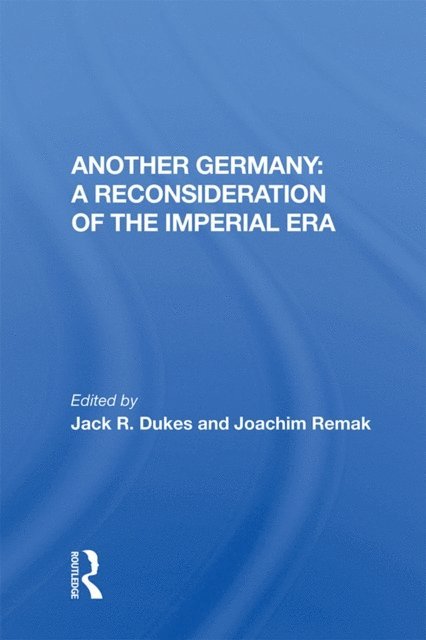 Joachim Remak, Jack R. Dukes - Another Germany, E-bok