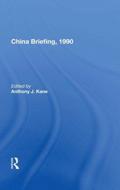 Anthony Kane - China Briefing, 1990, E-bok