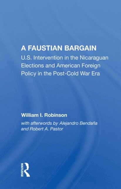 William I Robinson - Faustian Bargain, E-bok