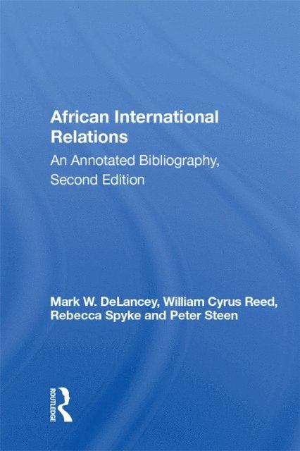 Mark W. DeLancey - African International Relations, E-bok