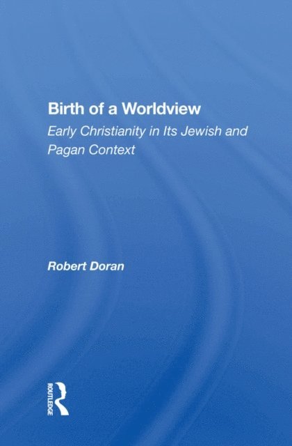 Robert Doran - Birth Of A Worldview, E-bok