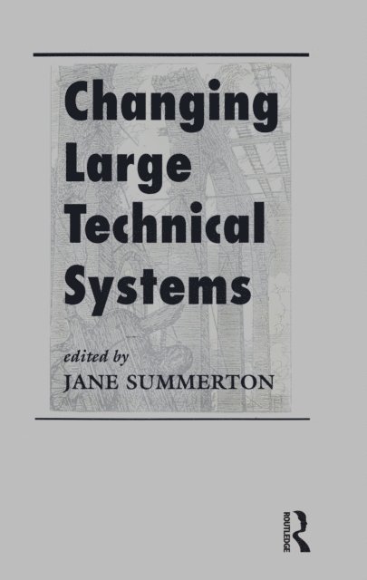 Jane Summerton - Changing Large Technical Systems, E-bok