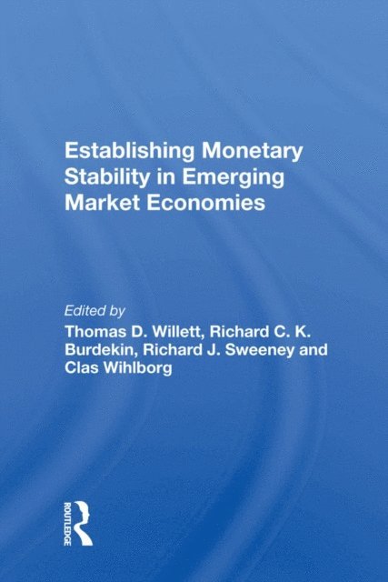 Thomas D. Willett - Establishing Monetary Stability In Emerging Market Economies, E-bok